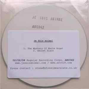 Je Suis Animal - The Mystery Of Marie Roget / Secret Place mp3