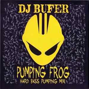 DJ Bufer - Pumping Frog mp3