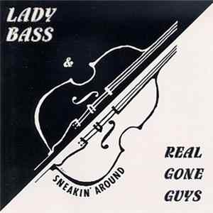 Lady Bass & Real Gone Guys - Sneakin' Around mp3