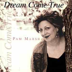 Pam Marsh - Dream Come True mp3