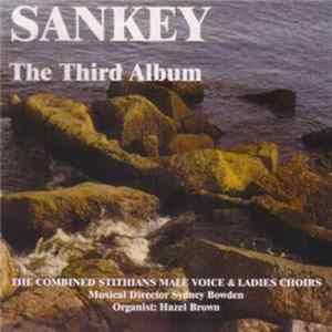 St Stythians Male Voice Choir & St Stythians Ladies Choir - Sanky The Third Album mp3