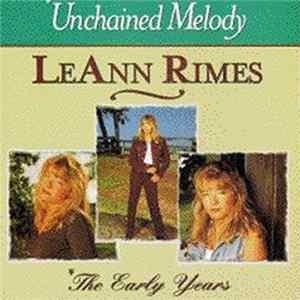 LeAnn Rimes - Unchained Melody / The Early Years mp3
