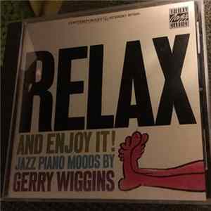 Gerry Wiggins - Relax And Enjoy It! mp3