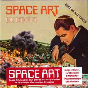 Space Art - On Ne Dira Rien: Best Of All Times mp3