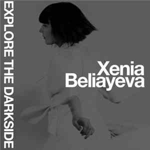 Xenia Beliayeva - Explore The Darkside mp3
