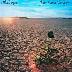 John David Souther - Black Rose mp3