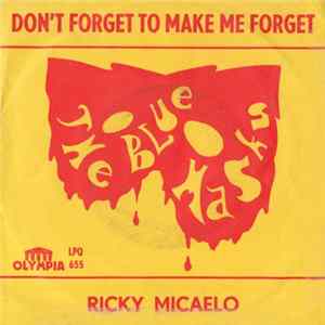 The Blue Masks & Ricky Micaelo - Don't Forget To Make Me Forget / I Have A Singsong Freedom.. mp3