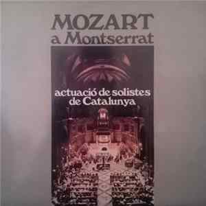 Mozart - Mozart A Montserrat - Actuació De Solistes De Catalunya mp3