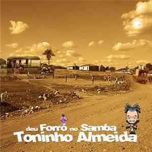 Toninho Almeida - Deu Forró No Samba mp3