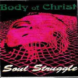 Body Of Christ - Soul struggle mp3