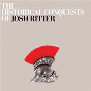 Josh Ritter - The Historical Conquests Of Josh Ritter mp3