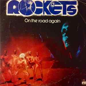 Rockets - On The Road Again mp3