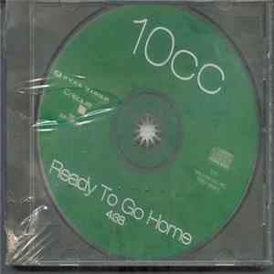 10cc - Ready To Go Home mp3