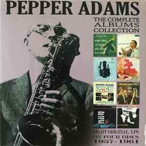 Pepper Adams - The Complete Albums Collection 1957-1961 mp3