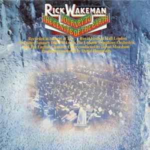 Rick Wakeman - Journey To The Centre Of The Earth mp3