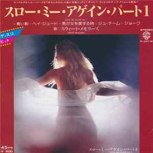 Sweet Memories - Slow Me Again (Part 1 & 2) mp3