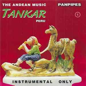 Tankar - The Andean Music 1 mp3
