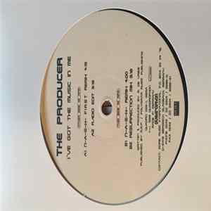The Producer - I've Got The Music mp3
