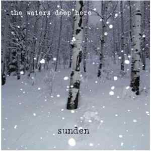The Waters Deep Here - Sunden mp3