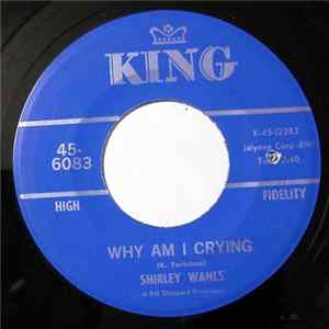 Shirley Wahls - Why Am I Crying mp3