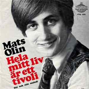 Mats Olin - Hela Mitt Liv Är Ett Tivoli mp3