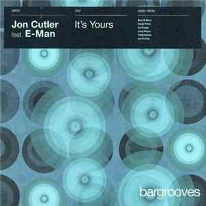 Jon Cutler Feat. E-Man - It's Yours mp3