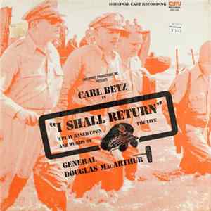 Carl Betz - I Shall Return (Original Cast Recording) mp3