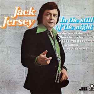 Jack Jersey - In The Still Of The Night mp3