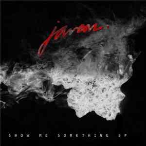 Javeon - Show Me Something EP mp3