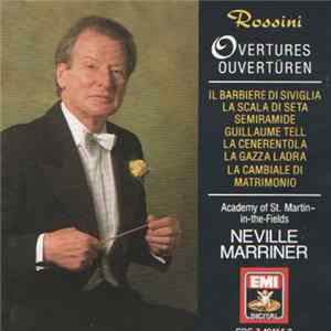 Rossini, Academy Of St. Martin-in-the-Fields, Neville Marriner - Overtures / Ouvertüren mp3