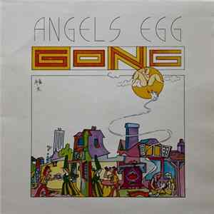 Gong - Angel's Egg (Radio Gnome Invisible Part 2) mp3