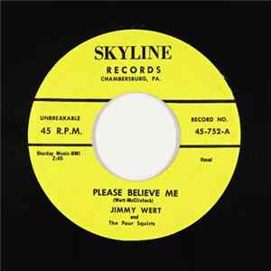 Jimmy Wert And The Four Squirts - Please Believe Me / Bingo Blues mp3