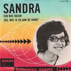 Sandra - Een Bos Rozen / Zeg, Wat Is Er Aan De Hand? mp3