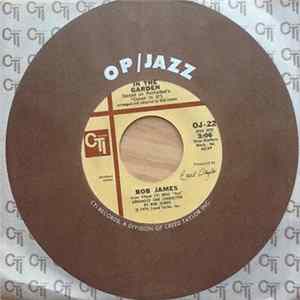 Bob James - In The Garden/ Soulero mp3