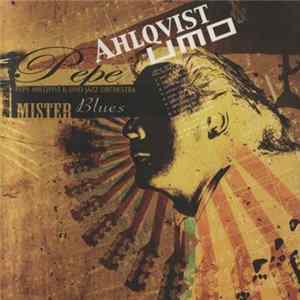 Pepe Ahlqvist & Umo Jazz Orchestra - Mister Blues mp3