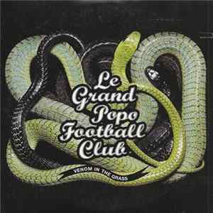 Le Grand Popo Football Club - Venom In The Grass mp3