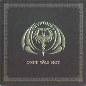 Cryptopsy - Once Was Not mp3