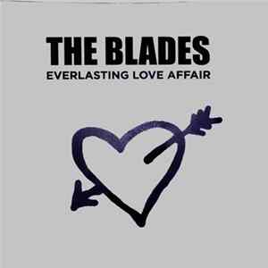The Blades - Everlasting Love Affair mp3