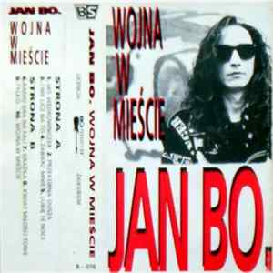 Jan Bo. - Wojna W Mieście mp3