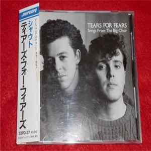 Tears For Fears - Songs From The Big Chair mp3