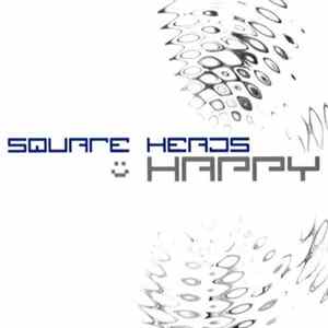 Square Heads - Happy mp3