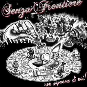 Senza Frontiere - Non Sapremo Di Noi! mp3