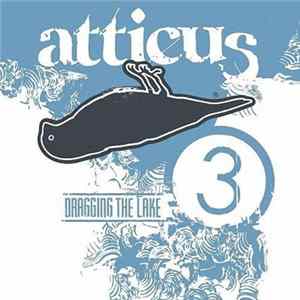 Various - Atticus: Dragging The Lake 3 mp3