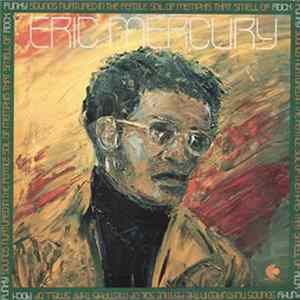Eric Mercury - Funky Sounds Nurtured In The Fertile Soil Of Memphis That Smell Of Rock mp3