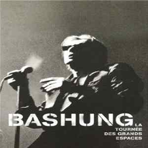 Bashung - La Tournée Des Grands Espaces mp3