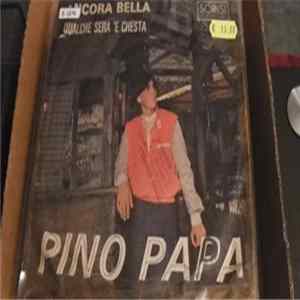 Pino Papa - Ancora Bella / Qualche Sera 'E Chesta mp3