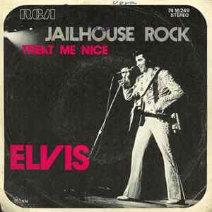 Elvis Presley - Jailhouse Rock / Treat Me Nice mp3