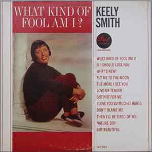 Keely Smith - What Kind Of Fool Am I? mp3