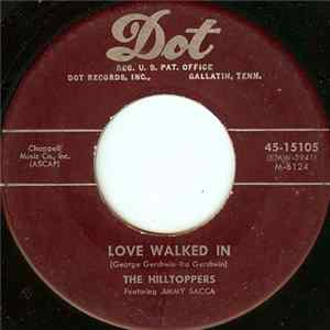 The Hilltoppers - Love Walked In / To Be Alone mp3