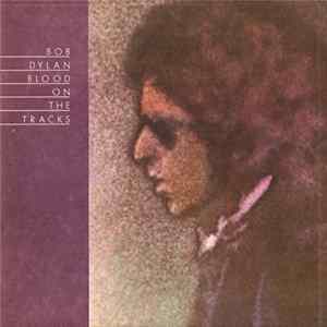 Bob Dylan - Blood On The Tracks mp3